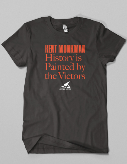 History is Painted by the Victors T-Shirt