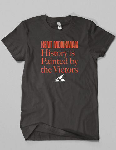 History is Painted by the Victors T-Shirt